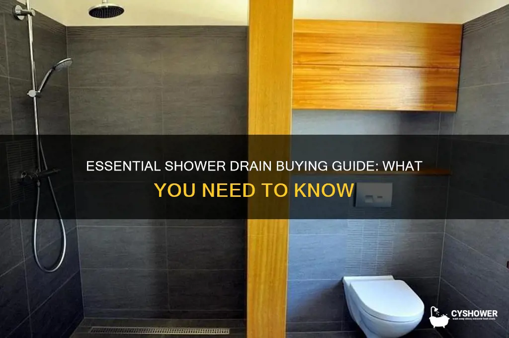 what do i need when i buy a shower drain