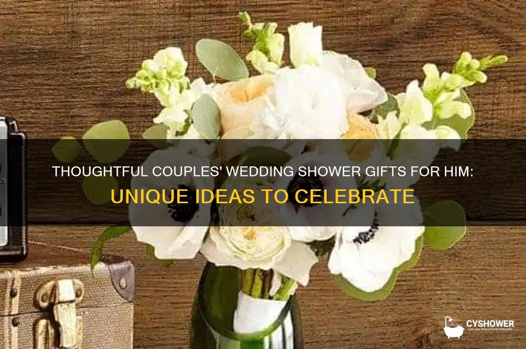 what do you get him at a couples wedding shower