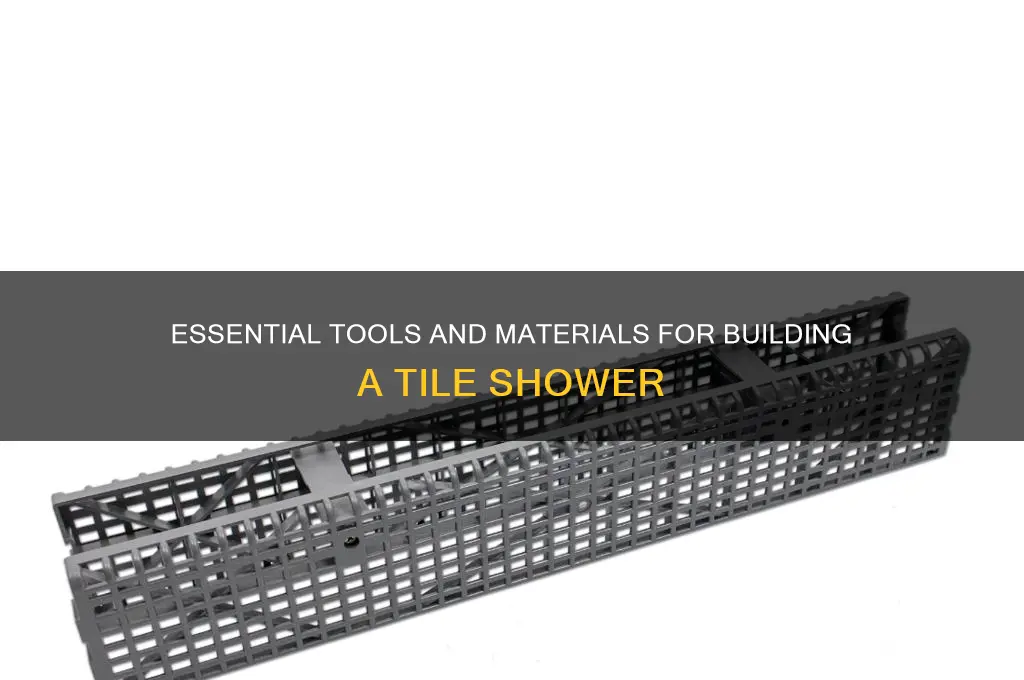 what do you need to build tile shower