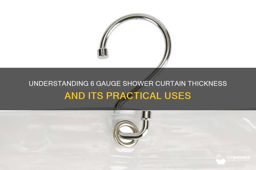what does 6 gauge shower curtain mean