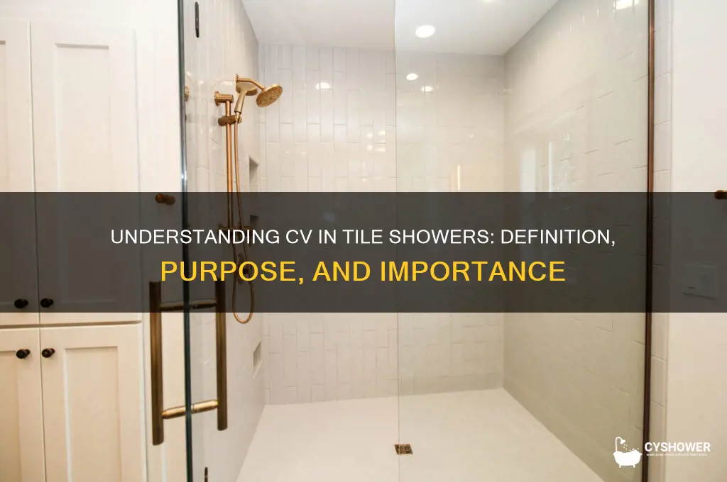 what does cv mean in tile shower