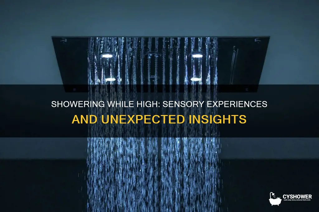 what does it feel like to take a shower high