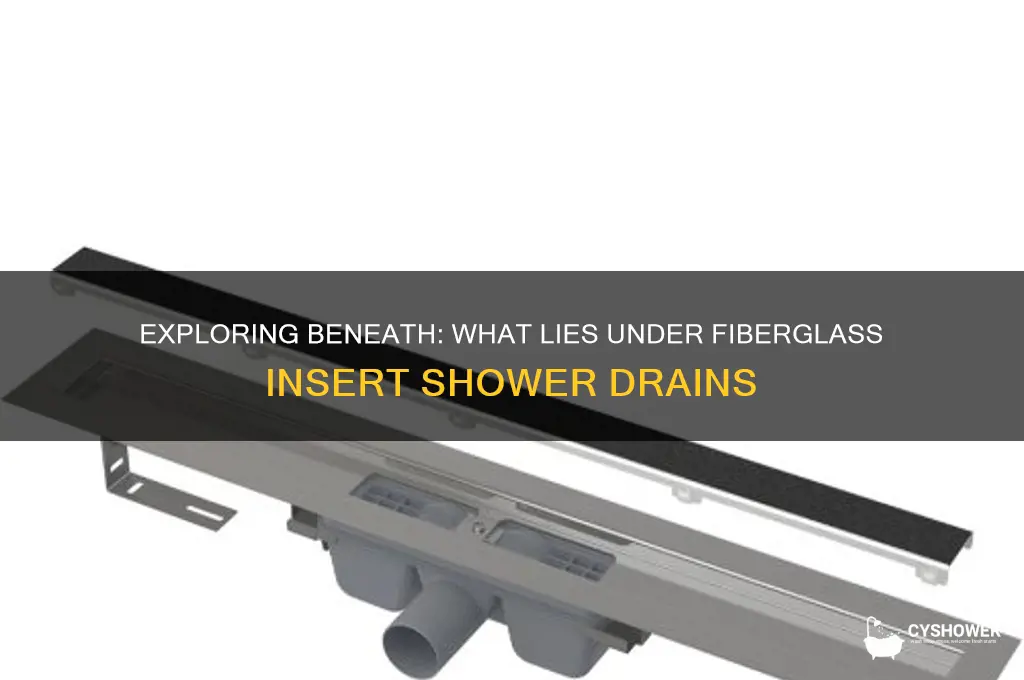 what does it look like under fiberglass insert shower drain