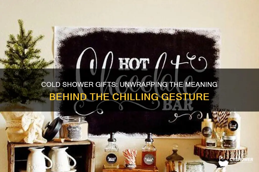 what does it mean to get someone a cold shower