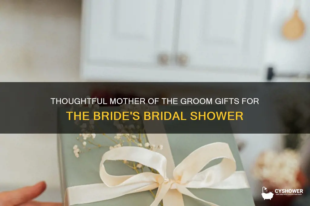 what does mother of groom give bride at bridal shower