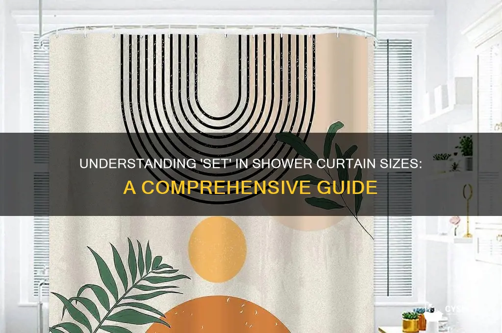 what does set mean in shower curtain size