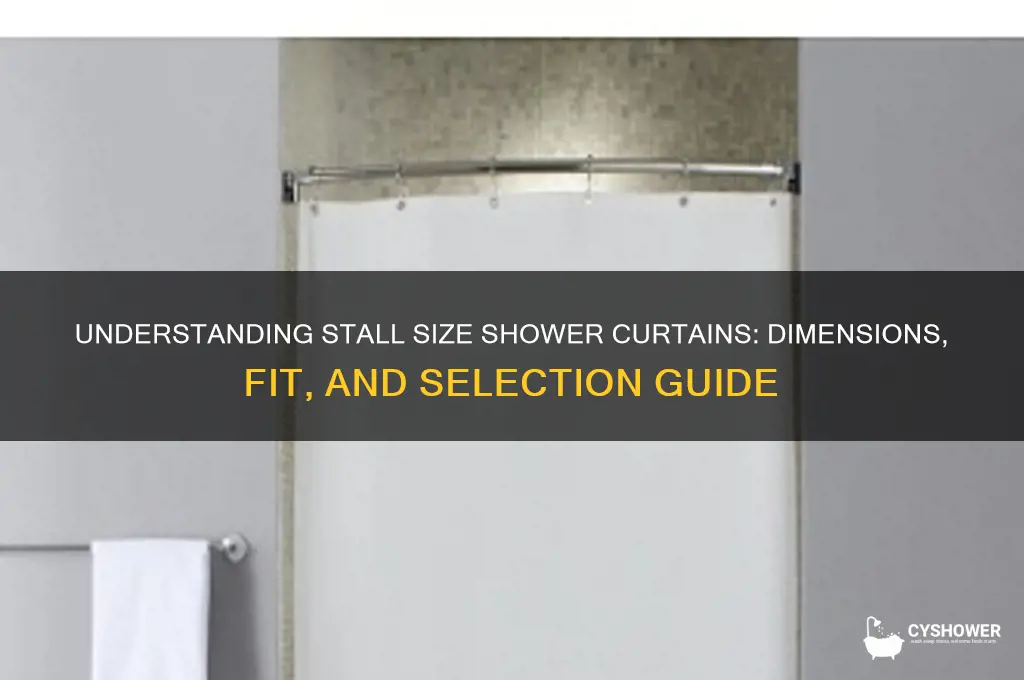what does stall size shower curtain mean