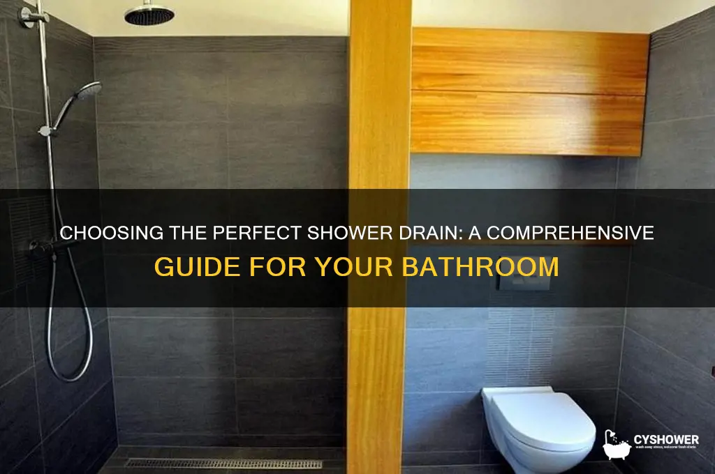 what drain to select for shower