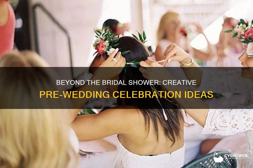 what else can you do besides a bridal shower