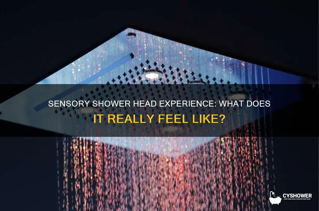 what feels like a shower head