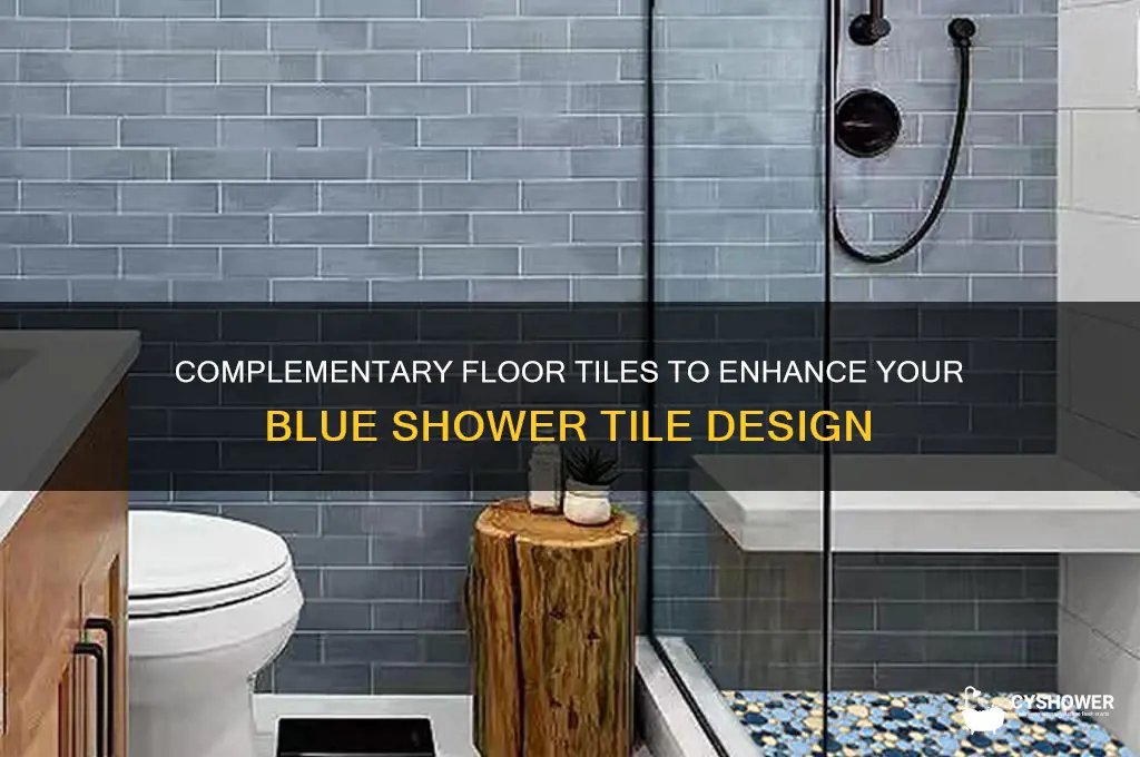 what floor tile looks good with blue shower tile