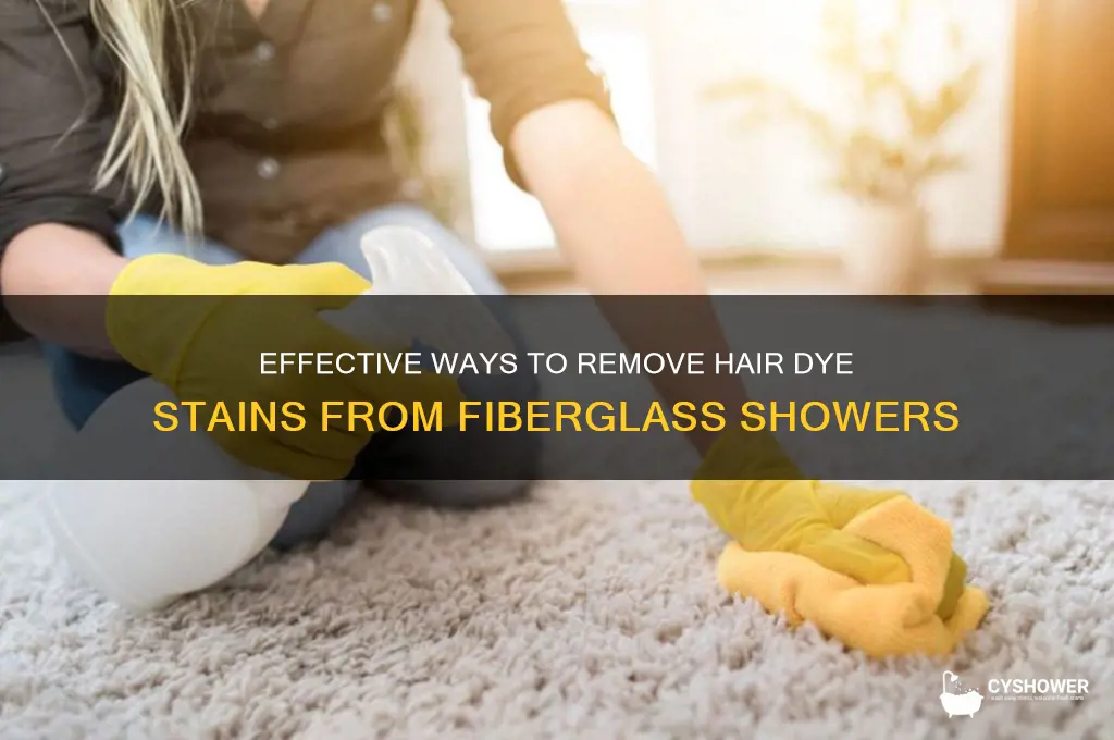 what gets hair dye off your fiberglass shower