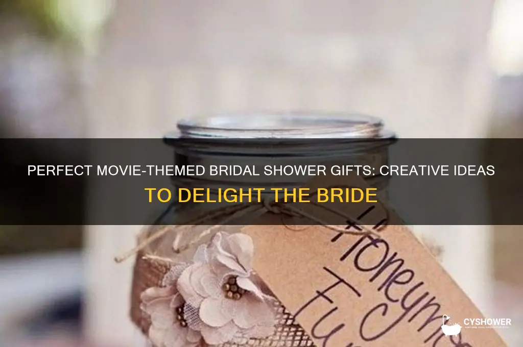 what gift to bring to a movie themed bridal shower