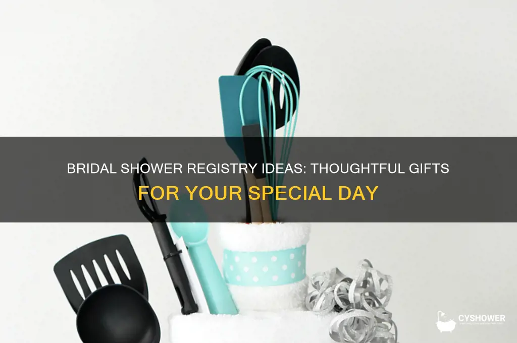 what gifts to register for bridal shower