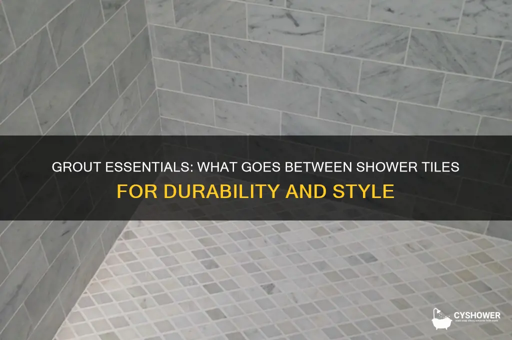 what goes between shower tiles