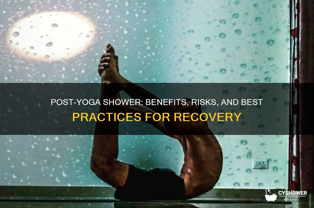 what happens if i take a shower afyer yoga
