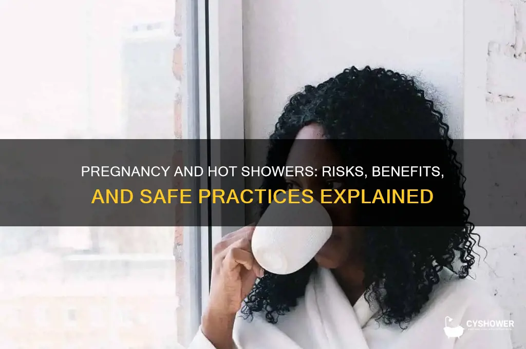 what happens if you take a hot shower while pregnant