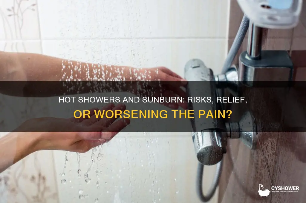 what happens if you take a hot shower with sunburn