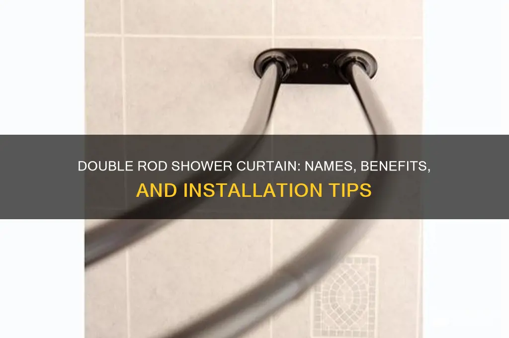 what is a double rod shower curtain called