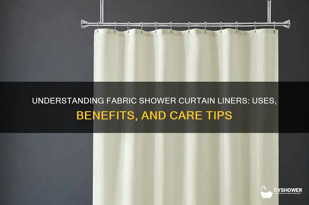 what is a fabric shower curtain liner