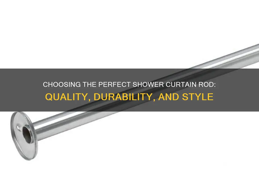 what is a good quality shower curtain rod