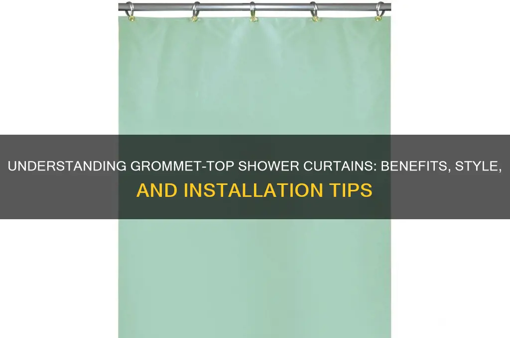 what is a grommet-top shower curtain