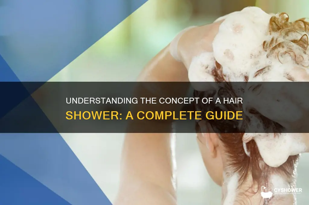 what is a hair shower
