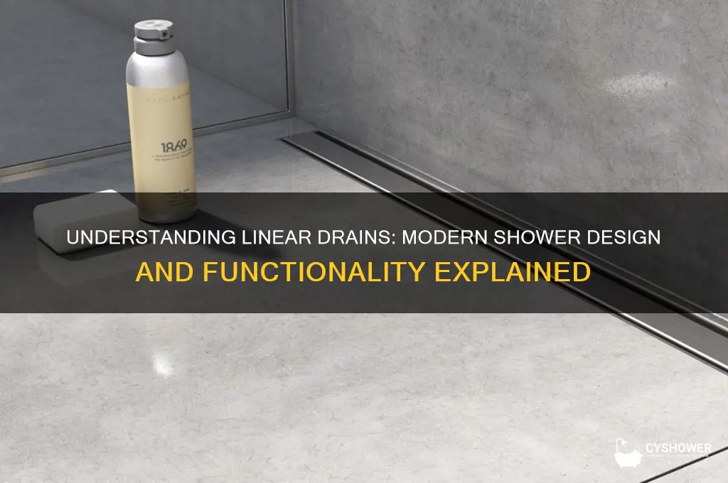 what is a linear drain in a shower