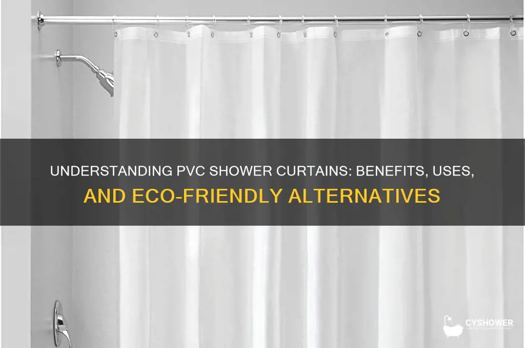 what is a pvc shower curtain