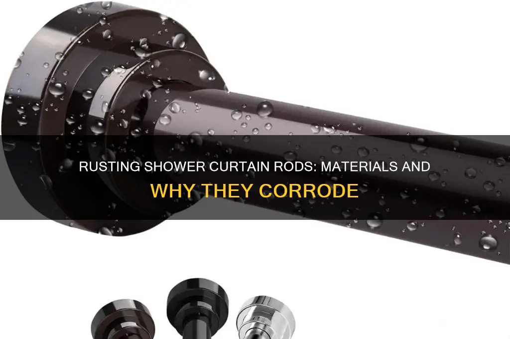 what is a shower curtain rod that rusts made of