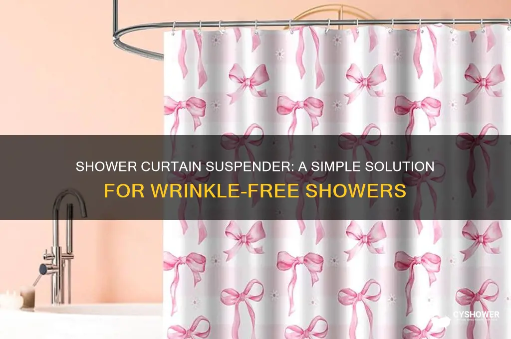 what is a shower curtain suspender