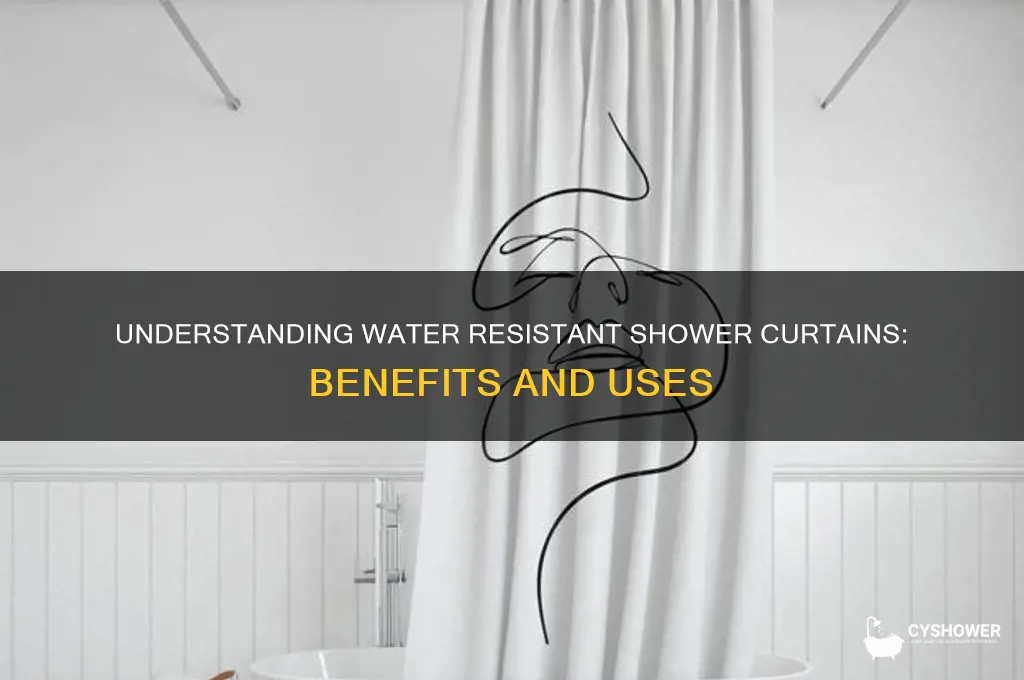 what is a water resistant shower curtain