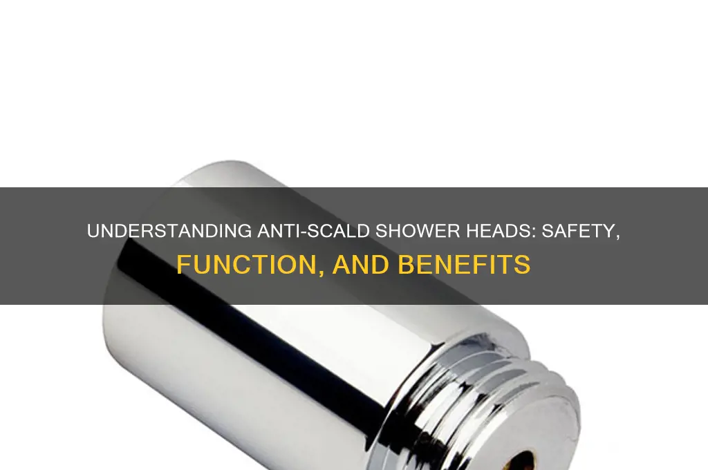 what is anti scald shower head