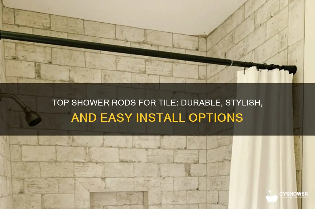 what is best shower rod for tile