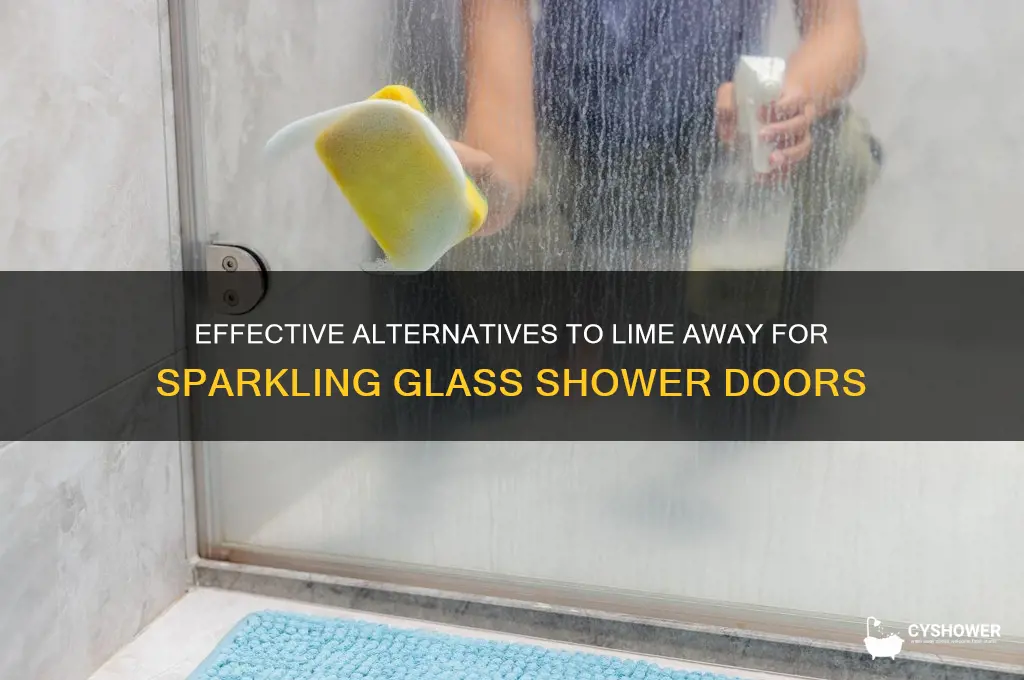 what is better than lime away for glass shower doors