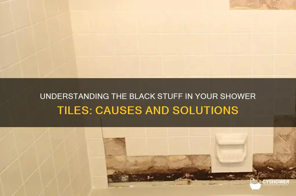 what is black stuff in tiles shower
