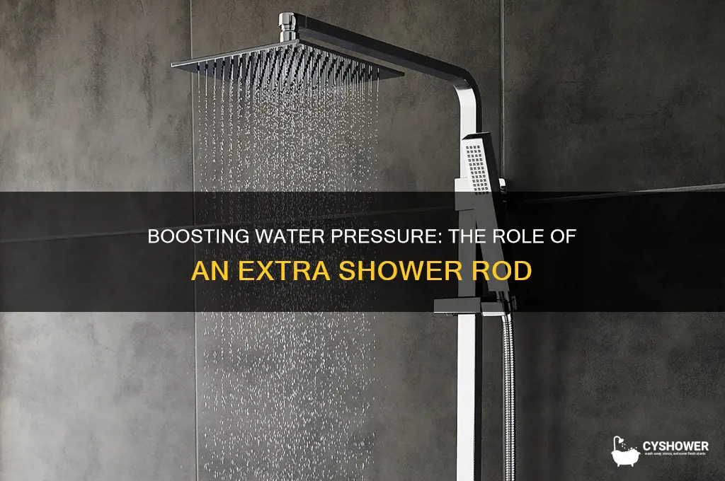 what is extra shower rod with barely any water pressure