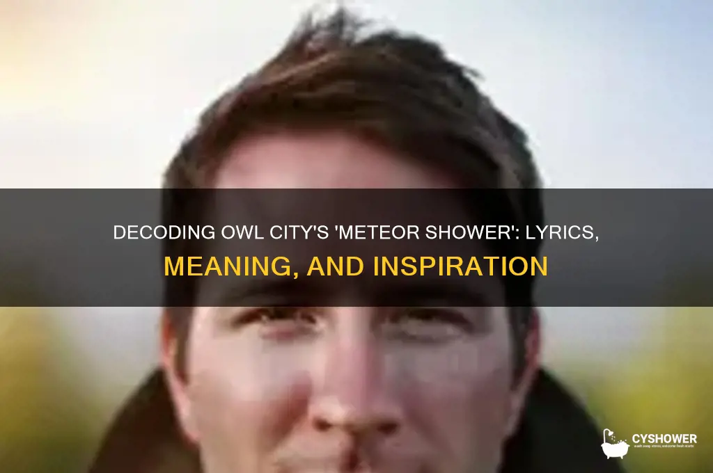 what is meteor shower by owl city about