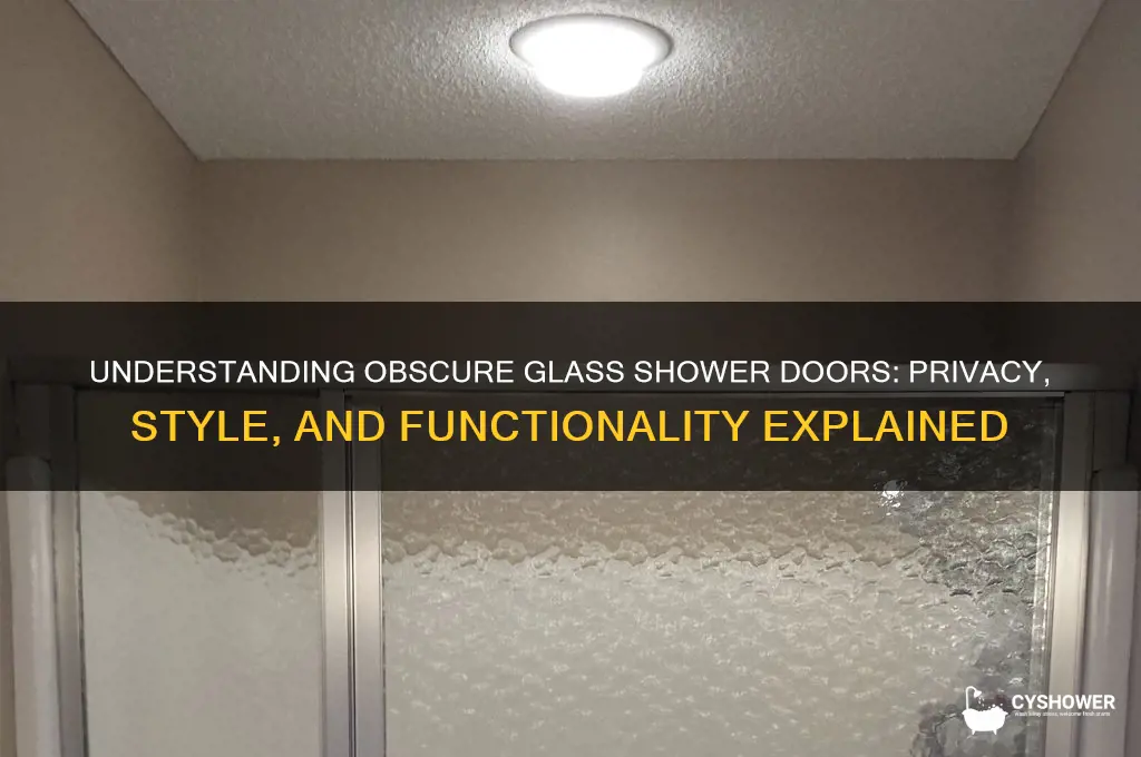 what is obscure glass shower doors