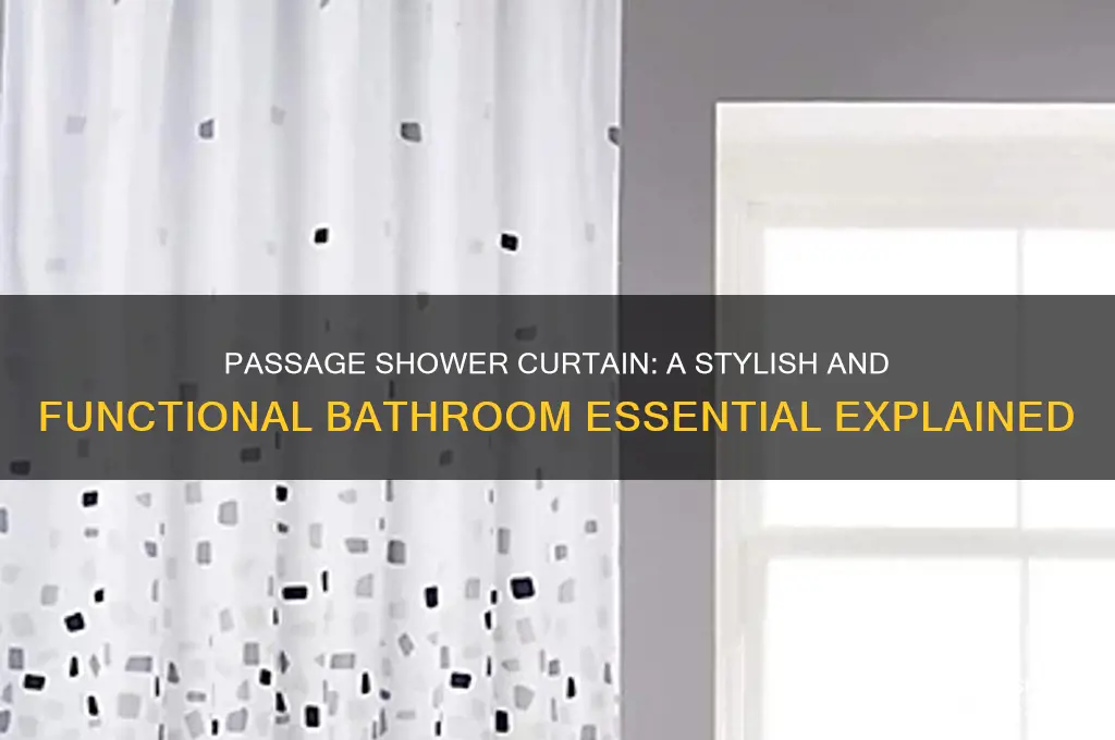 what is passage shower curtain