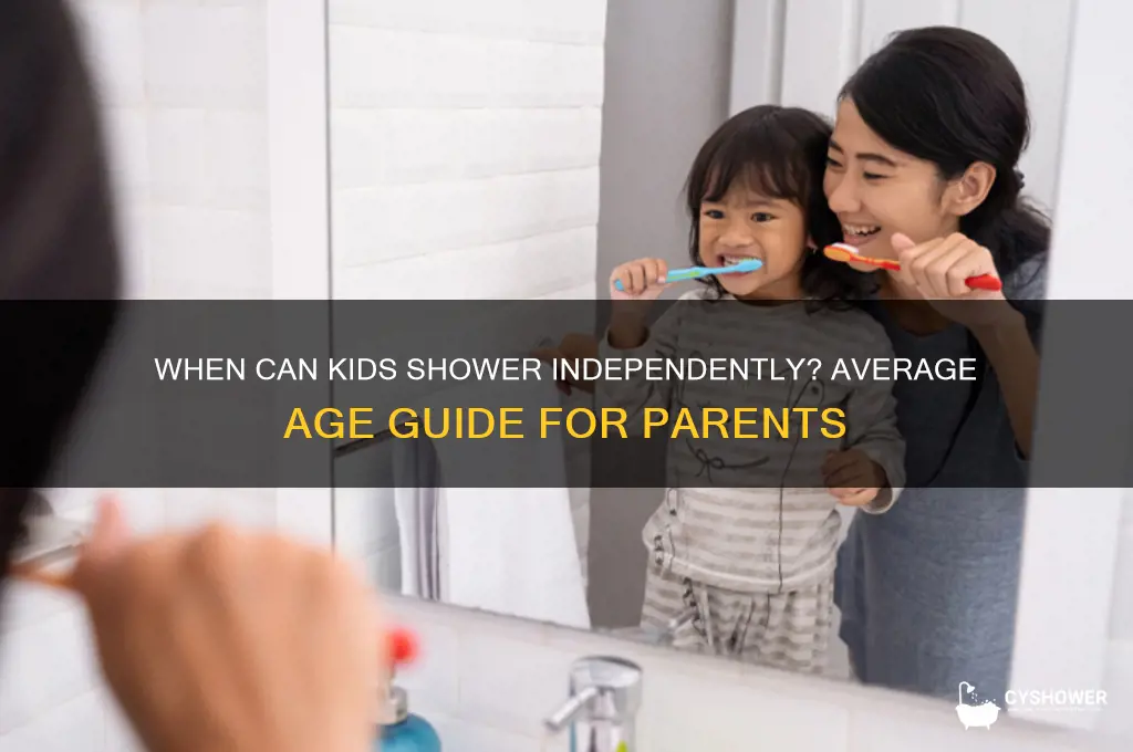 what is the average age to take your own shower