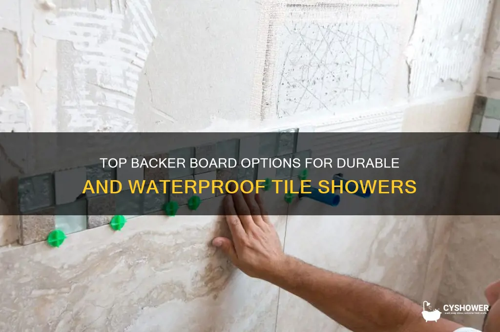 what is the best backer board for tile shower