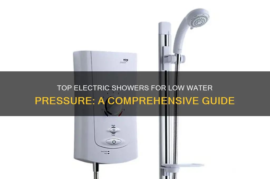 what is the best electric shower for low pressure water