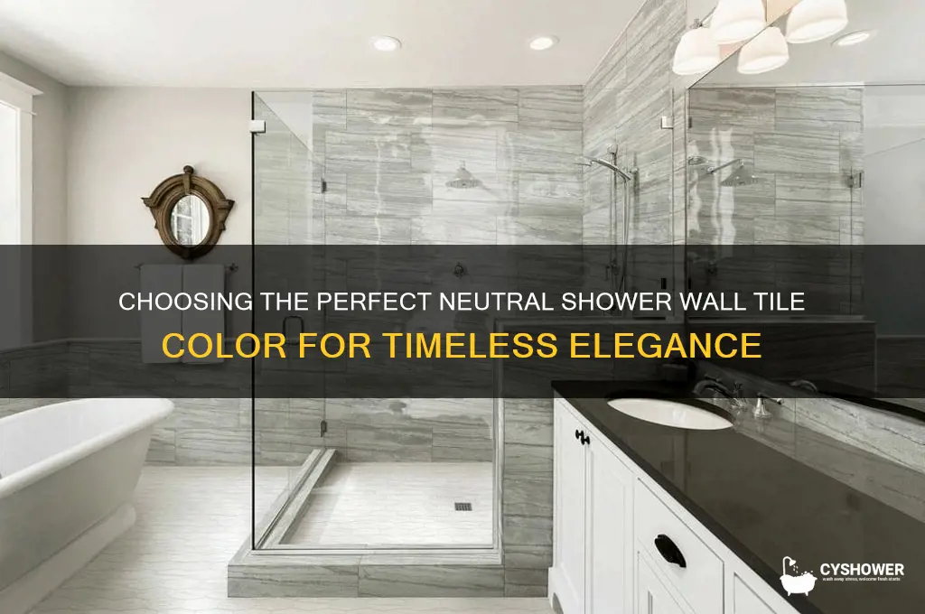 what is the best neutral color for shower wall tile