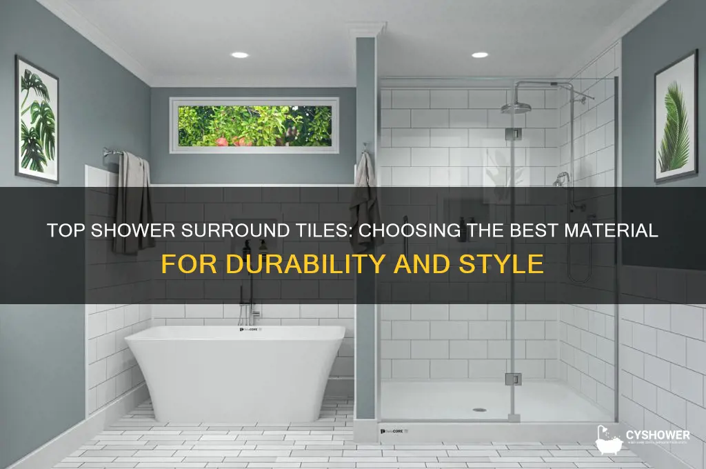 what is the best tile for inside a shower surround