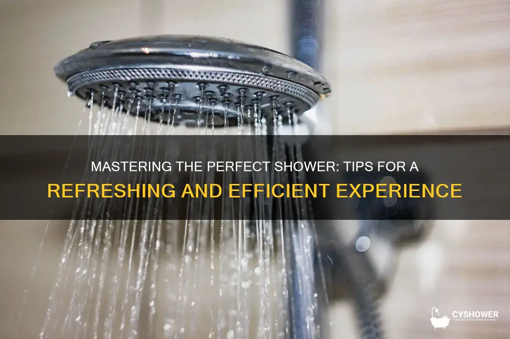 what is the best way to get a shower