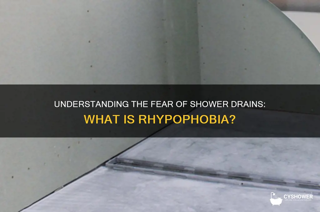 what is the fear of shower drains called