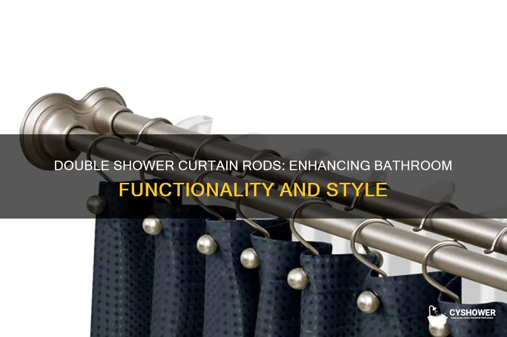 what is the purpose of a double shower curtain rod