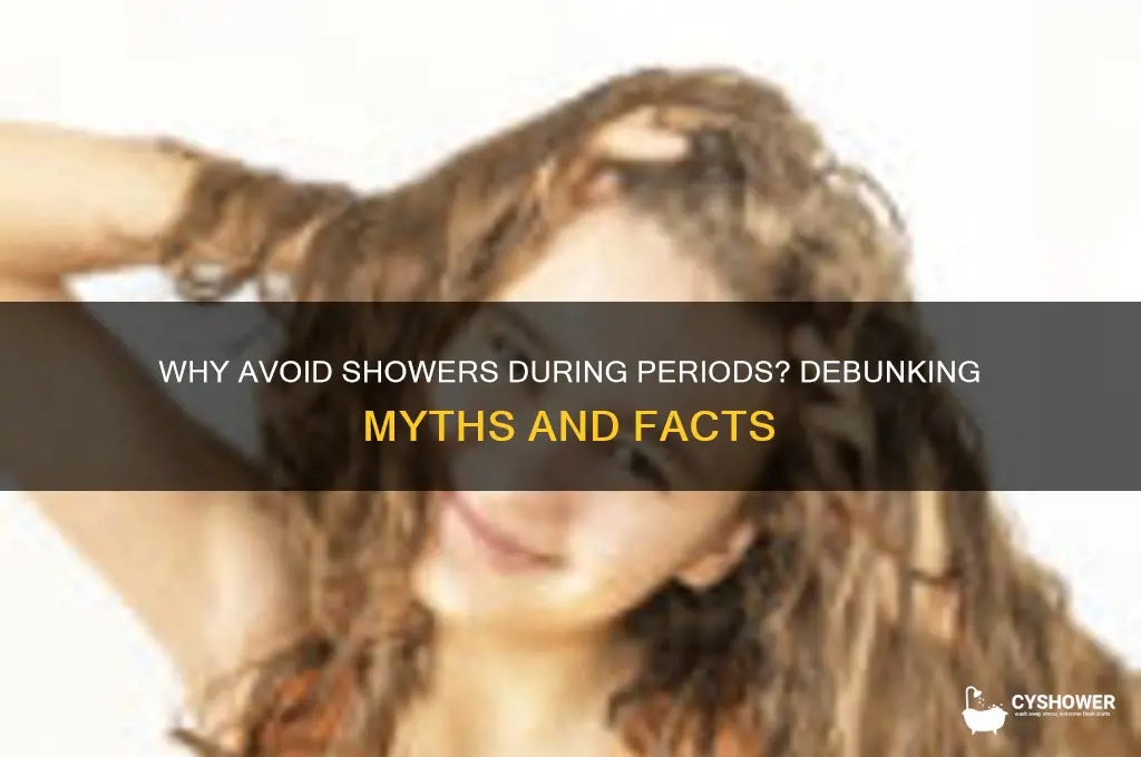 what is the reason not to take shower during periods