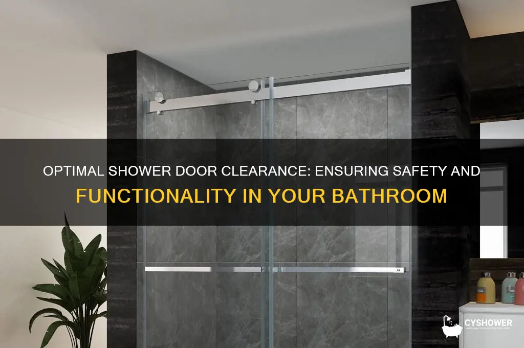 what is the required space between shower and shower door